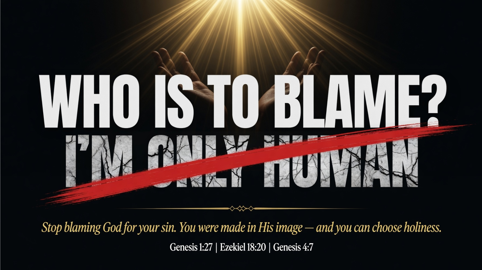 Who Is To Blame?